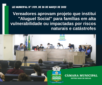 Câmara aprova a instituição do Programa "Aluguel Social"