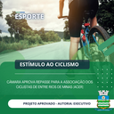 Câmara aprova destinação de recursos para a Associação dos Ciclistas de Entre Rios de Minas