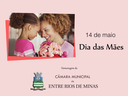 Mensagem da Câmara Municipal pelo Dia das Mães