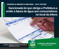 Sancionada lei que obriga a Prefeitura a emitir a fatura de água aos consumidores no local da leitura